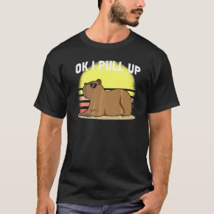 Süße Capybara Ok Ich Ziehe Capybara Hoch Meme T-Shirt