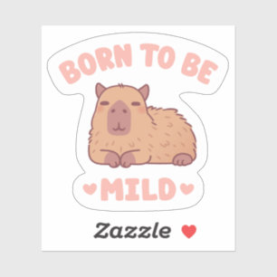 Süße, chillige Capybara, geboren um mild zu sein Aufkleber