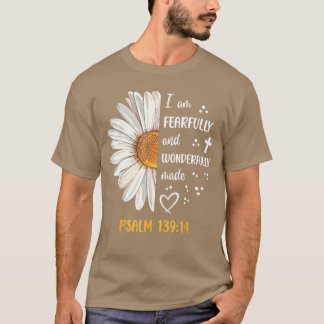 Süße Daisy Ich bin furchtbar und wunderbar gemacht T-Shirt
