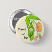 Süße Erbsen-Mutter, zum Knopf zu sein Button (Vorne & Hinten)