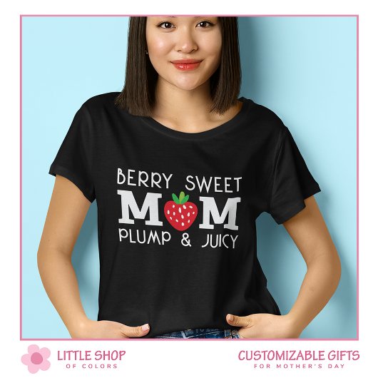 Süße Erdbeere Berry süße Mama anpassbar T-Shirt