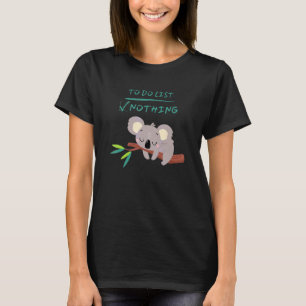 Süße faul schlafende Baby-Koala-Bär To-Do-Liste Ni T-Shirt