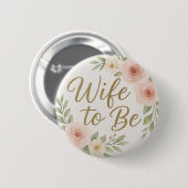 Süße florale Frau, die bald heiratet Button (Vorne & Hinten)