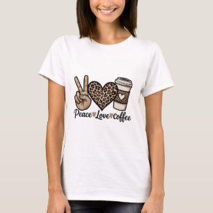 Süße Frieden Liebe Kaffee SVG - Glitter und Leopar T-Shirt