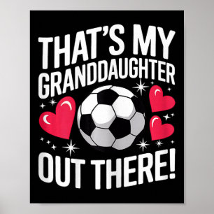 Süße Fußball-Oma, das ist meine Enkelin da draußen Poster