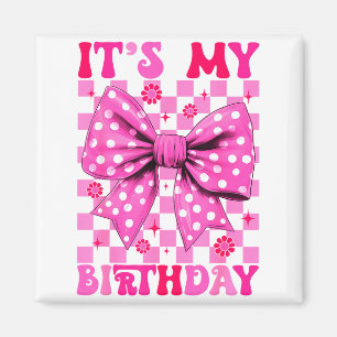 Süße Groovy Ist Mein Geburtstag Coquette Schleife Magnet