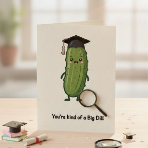 Süße große Dill-Graduierungs-Gurke Wortspiel Karte