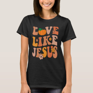 Süße Herbst-Ästhetik Liebe wie Jesus Groovy Retro T-Shirt