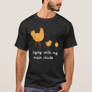Süße Hinterhofhühner hängen mit meinen Küken ab T-Shirt