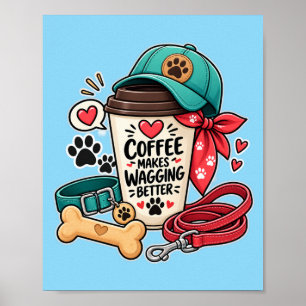 Süße Hundemutter-Kaffee macht Wedeln besser Leinwa Poster