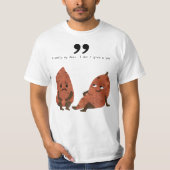 Süße? Kartoffel. T-Shirt (Vorderseite)