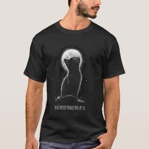 Süße Katze Der Mond Hat Mich Dazu Gebracht T-Shirt