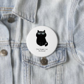 Süße Katze - Ich leite dieses Haus jetzt! Button (Beispiel)