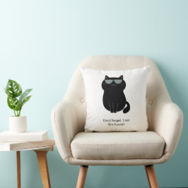 Süße Katze - Ich leite dieses Haus jetzt! Kissen