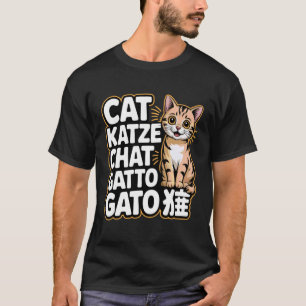 Süße Katze in verschiedenen Sprachen Lustige Katze T-Shirt
