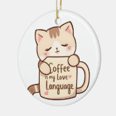 Süße Katze Kaffee Liebessprache Keramik Ornament (Links)