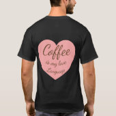 Süße Katze Kaffee Liebessprache T-Shirt (Rückseite)