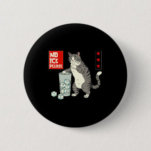 Süße Keine Eis Bitte Japanische Katze Button