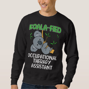 Süße Koala Ergotherapie-Assistentin Sweatshirt