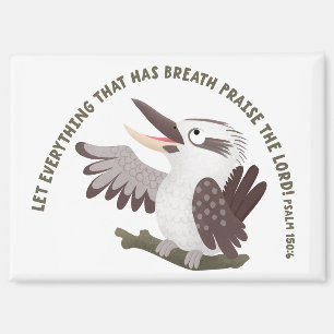 Süße Kookaburra preist den Herrn Bibelvers Magnet