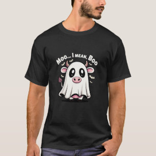 Süße Kuh Geist Halloween Wortspiel Moo Ich meine B T-Shirt