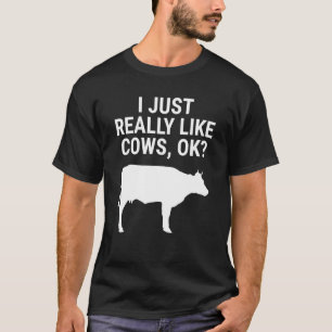 Süße Kuh Ich mag Kühe einfach wirklich gerne Ok La T-Shirt