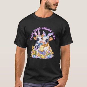 Süße Kühe Ostern Schwangerschaft Zwillinge Kommen  T-Shirt
