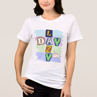 Süße Lazy Day Typografie Damen T-Shirt Tri-Blend Shirt