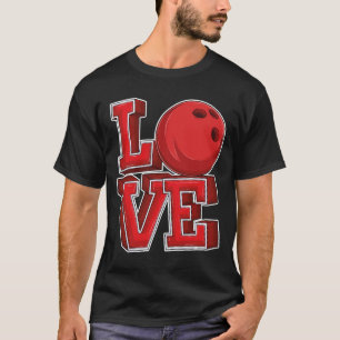 Süße Liebe Bowling Kegel Frauen Mädchen Bowling T- T-Shirt