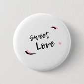 Süße Liebe Button (Vorderseite)