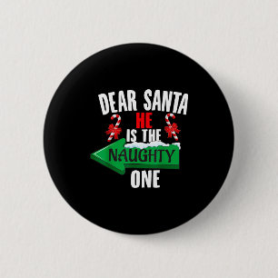 Süße Lieber Santa Er Ist Der Ungezogene Eine Paar Button
