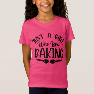 Süße Mädchen backen einfach nur Liebhaber  T-Shirt