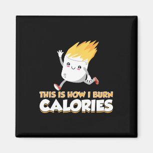 Süße Marshmallow S'mores Kleidung Wie ich Kalorien Magnet
