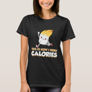 Süße Marshmallow-S'mores-Kleidung Wie ich Kalorien T-Shirt