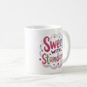 Süße mit Ansprüchen Tasse (VorderseiteRechts)