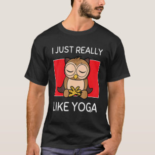 Süße Namaste-Eule, ich mag Yoga Pilates einfach wi T-Shirt