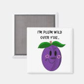 Süße Pflaumen Frucht Spruch Magnet (Vorderseite/Rückseite)