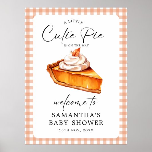 Süsse Pie Pumpkin Fall Baby Dusche Begrüßungszeich Poster (Vorne)