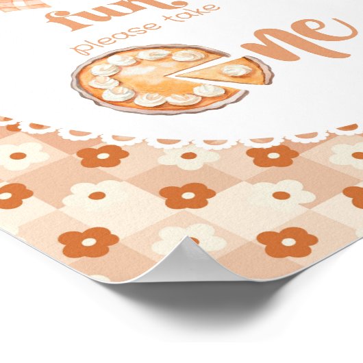 Süsse Pie Wir hoffen, Sie hatten Spaß Favoriten Poster (Ecke)