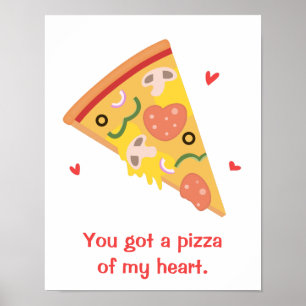 Süße Pizza meines Herzens Pun Liebe Humor Poster