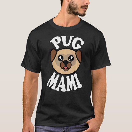 Süße Pug Mami T-Shirt (Vorderseite)