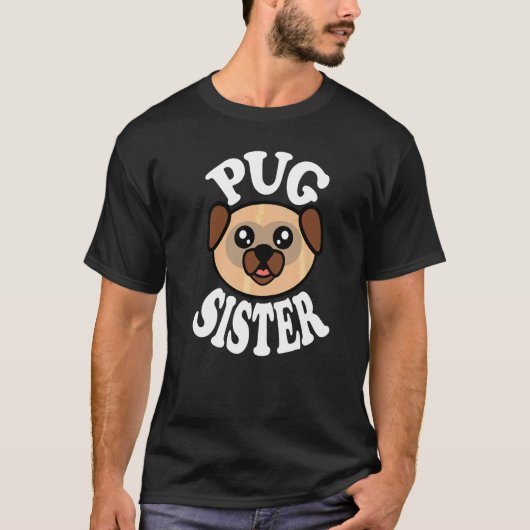 Süße Pug-Schwester T-Shirt (Vorderseite)