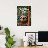 Süße Retro-Boho-Faulheit Halte durch Poster (Heimbüro)