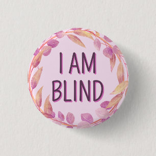 Süße rosa botanische Blätter Ich bin blind Button