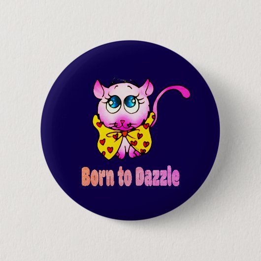 Süße rosa Kitty - Geboren, um Kunst zu blenden Button (Vorderseite)