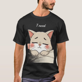 Süße Schlafende Katze Ich Brauche Ein Nickerchen K T-Shirt