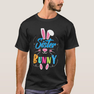 Süße Schwester Hase Lustige Hasenohren Frohe Oster T-Shirt