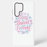 Süße "Stay Sweet Forever" Typografie