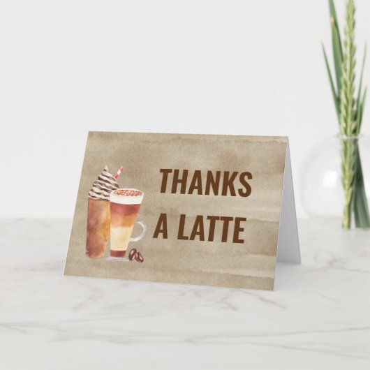 Süße Thanks a Latte Kaffeegetränke Dankeskarte (Vorderseite)