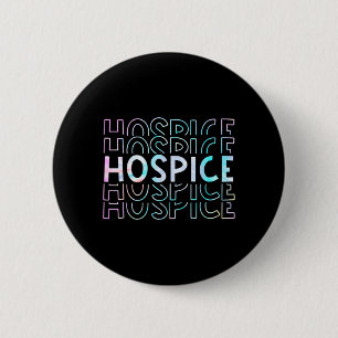 Süße Tie Dye Hospiz-Krankenschwester Leben Hospiz- Button